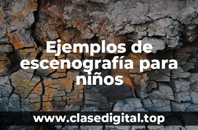 Ejemplos de escenografía para niños