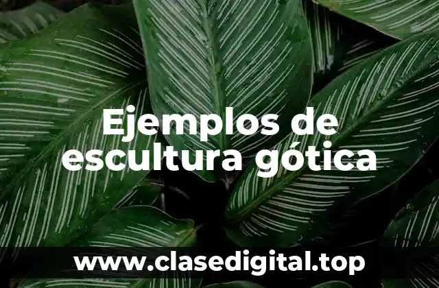 Ejemplos de escultura gótica