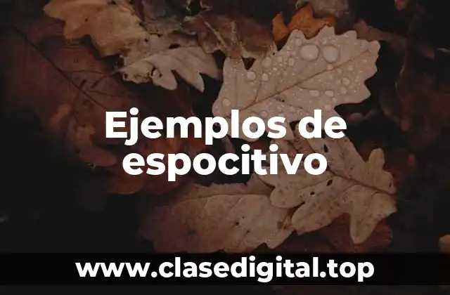 Ejemplos de espocitivo