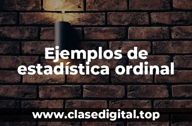 Ejemplos de estadística ordinal
