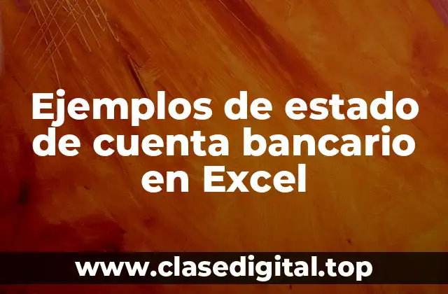Ejemplos de estado de cuenta bancario en Excel