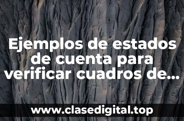 Ejemplos de estados de cuenta para verificar cuadros de saldo