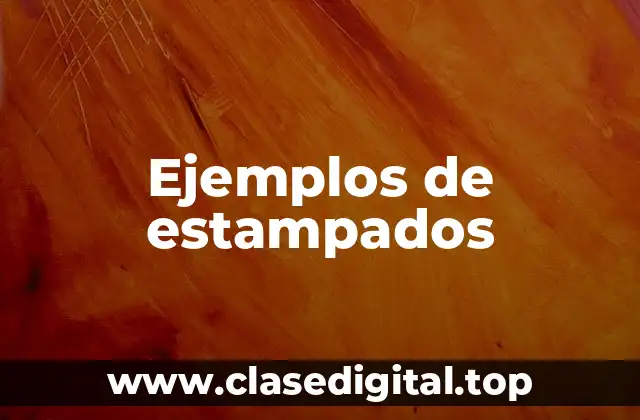Ejemplos de estampados