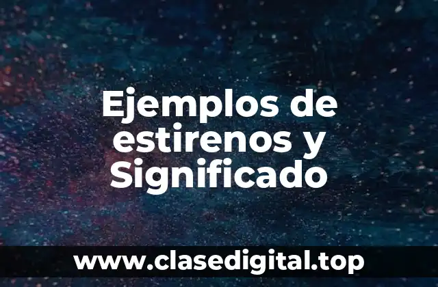 Ejemplos de estirenos