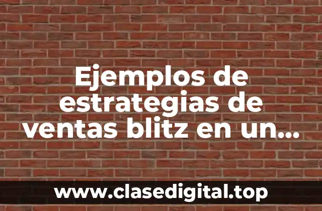 Ejemplos de estrategias de ventas blitz en un restaurante