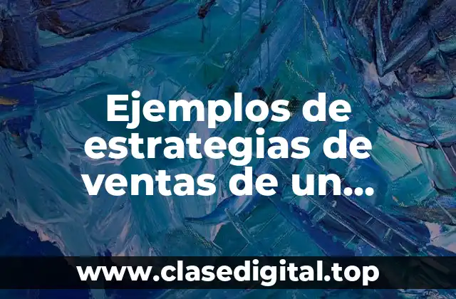 Ejemplos de estrategias de ventas de un restaurante