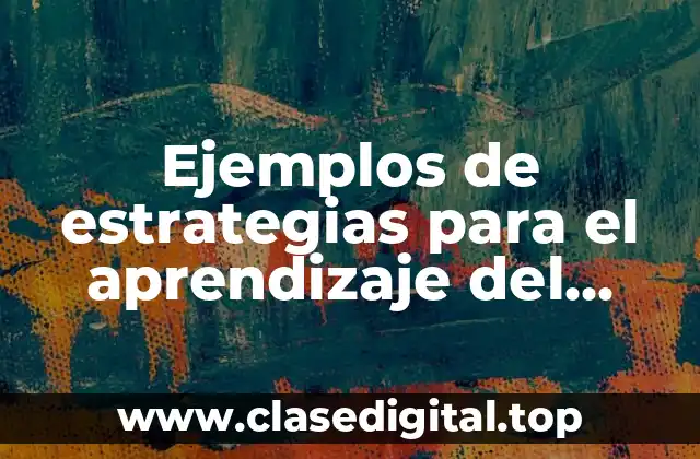 Ejemplos de estrategias para el aprendizaje del inglés