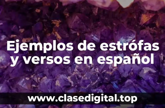 Ejemplos de estrófas y versos en español
