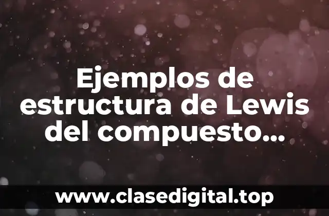 Ejemplos de estructura de Lewis del compuesto formado CH4