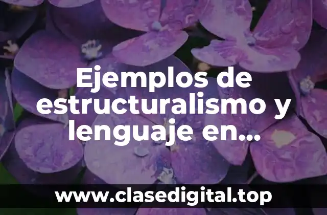 Ejemplos de estructuralismo y lenguaje en psicología