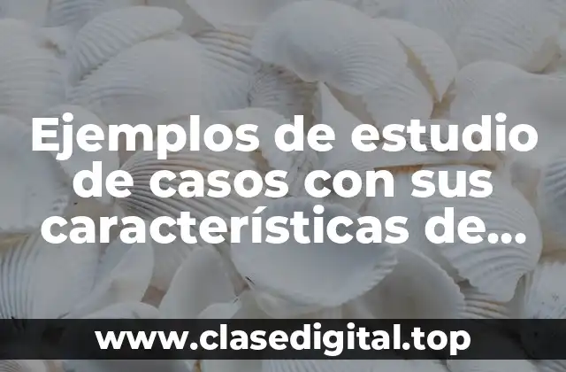 Ejemplos de estudio de casos con sus características de emigrantes