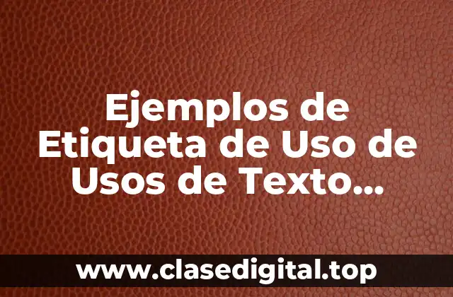 Ejemplos de Etiqueta de Uso de Usos de Texto Behaviour