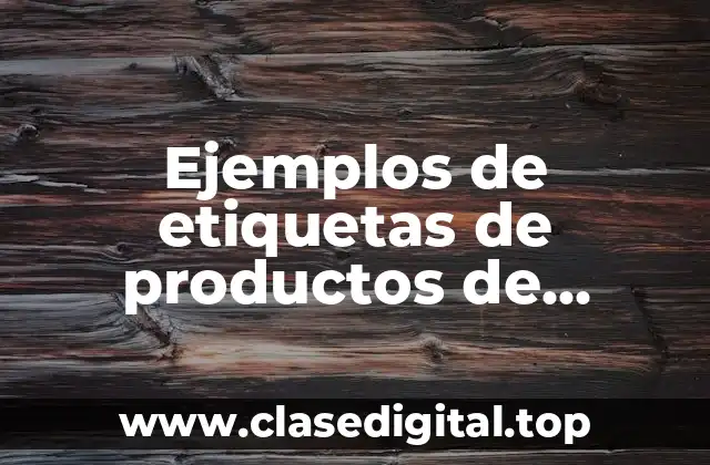 Ejemplos de etiquetas de productos de sociedad cooperativa