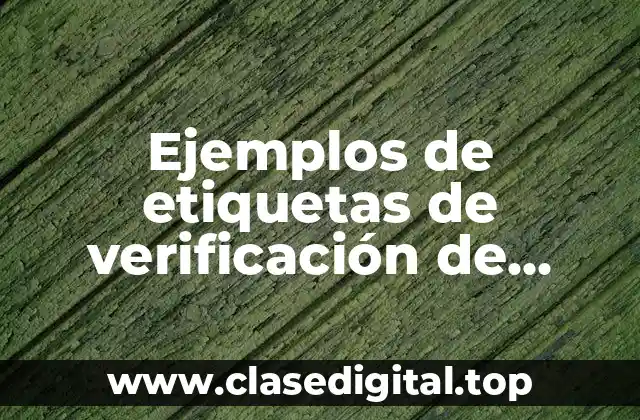 Ejemplos de etiquetas de verificación de equipos de medición