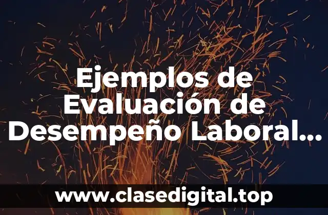 Ejemplos de Evaluación de Desempeño Laboral del Personal