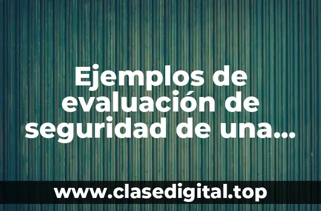 Ejemplos de evaluación de seguridad de una interfaz