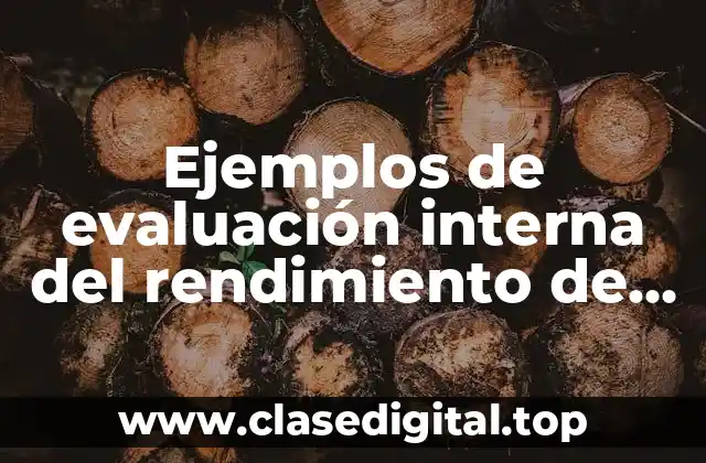 Ejemplos de evaluación interna del rendimiento de empleados