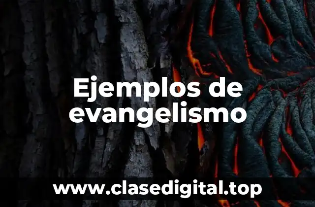 Ejemplos de evangelismo