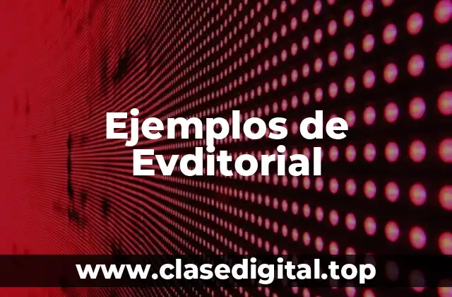 Ejemplos de Evditorial