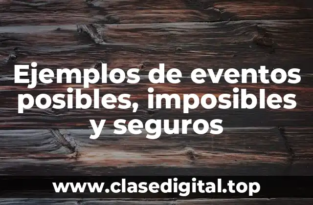 Ejemplos de eventos posibles