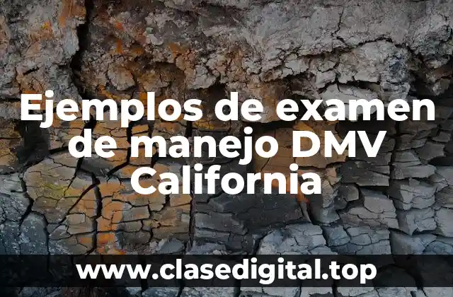 Ejemplos de examen de manejo DMV California