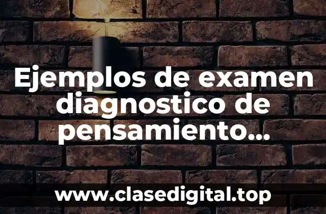 Ejemplos de examen diagnostico de pensamiento matemático para preescolar