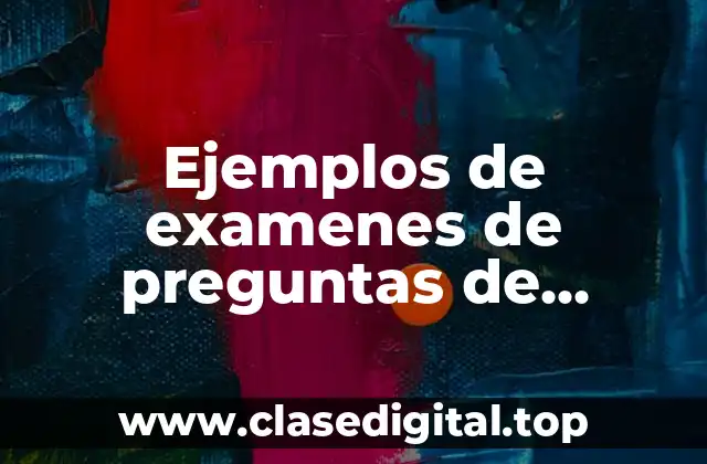 Ejemplos de examenes de preguntas de relación de columnas