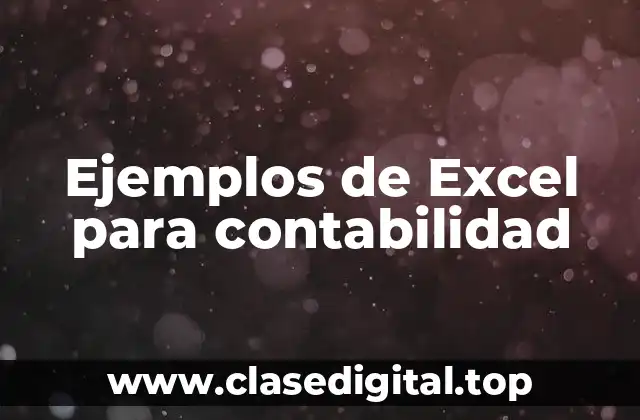 Ejemplos de Excel para contabilidad