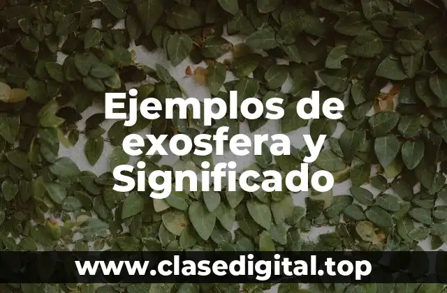 Ejemplos de exosfera