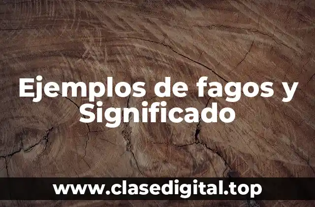 Ejemplos de fagos y Significado
