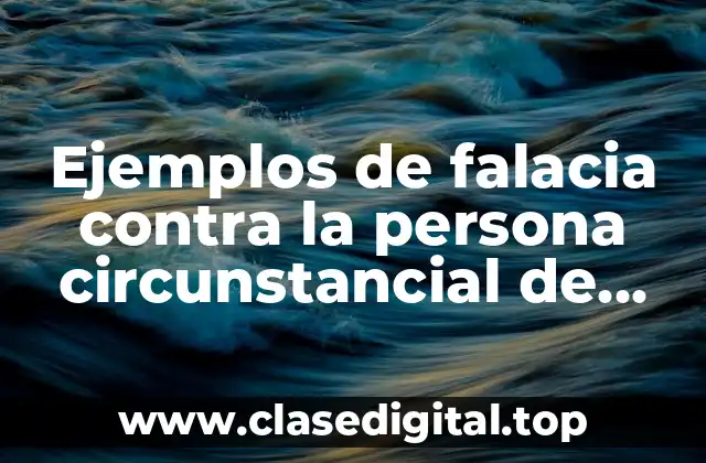 Ejemplos de falacia contra la persona circunstancial de autocontradicción