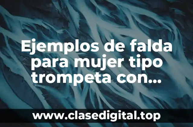 Ejemplos de falda para mujer tipo trompeta con tirantes