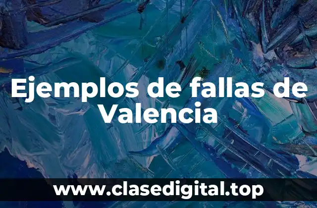 Ejemplos de fallas de Valencia