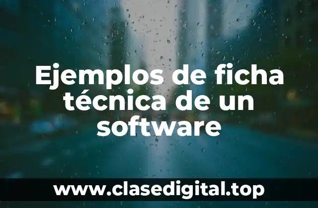 Ejemplos de ficha técnica de un software