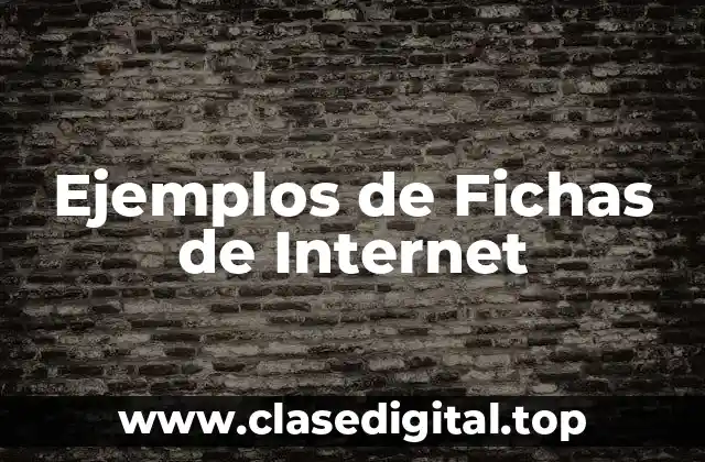 Ejemplos de Fichas de Internet