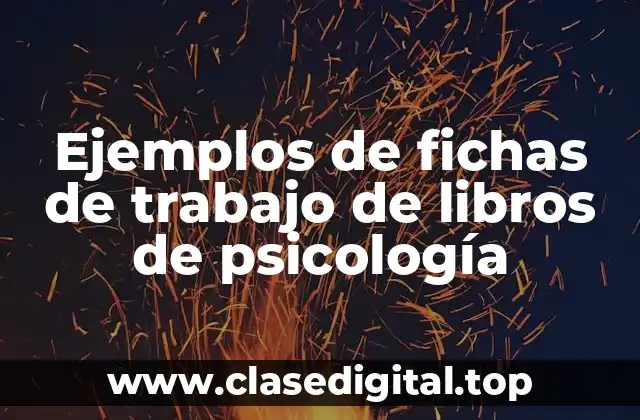 Ejemplos de fichas de trabajo de libros de psicología