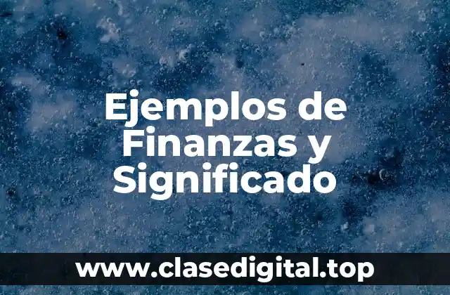 Ejemplos de Finanzas