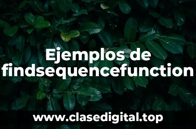 Ejemplos de findsequencefunction