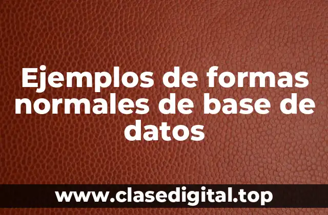 Ejemplos de formas normales de base de datos
