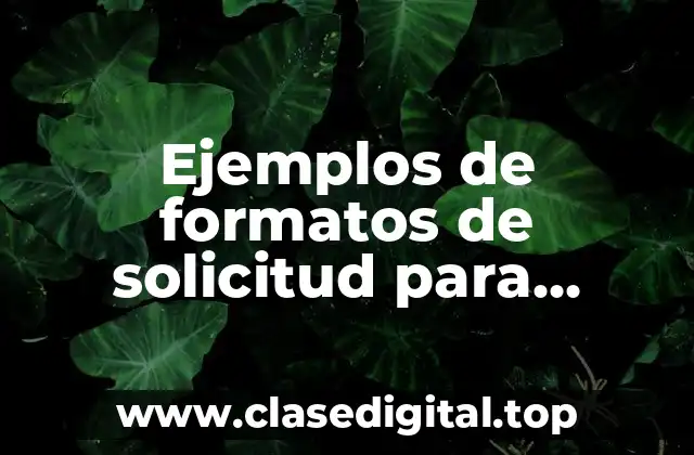 Ejemplos de formatos de solicitud para ingreso medio superior