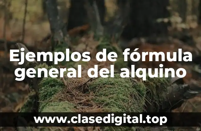 Ejemplos de fórmula general del alquino
