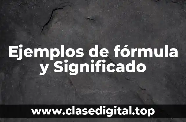 Ejemplos de fórmula