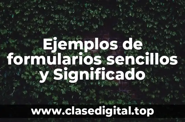 Ejemplos de formularios sencillos