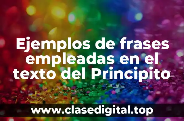 Ejemplos de frases empleadas en el texto del Principito