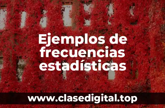 Ejemplos de frecuencias estadísticas