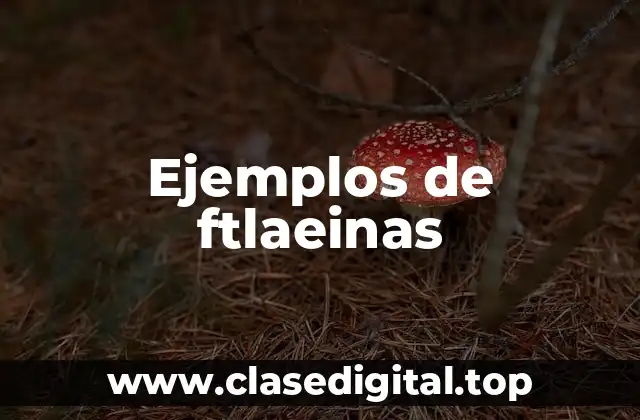 Ejemplos de ftlaeinas