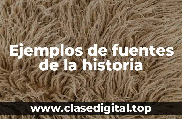 Ejemplos de fuentes de la historia