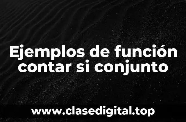 Ejemplos de función contar si conjunto