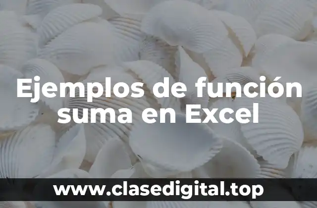 Ejemplos de función suma en Excel
