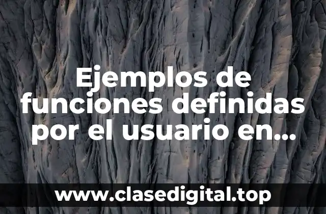 Ejemplos de funciones definidas por el usuario en Excel y Significado